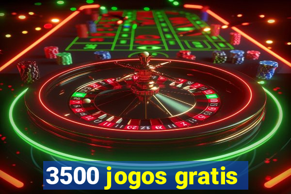 3500 jogos gratis